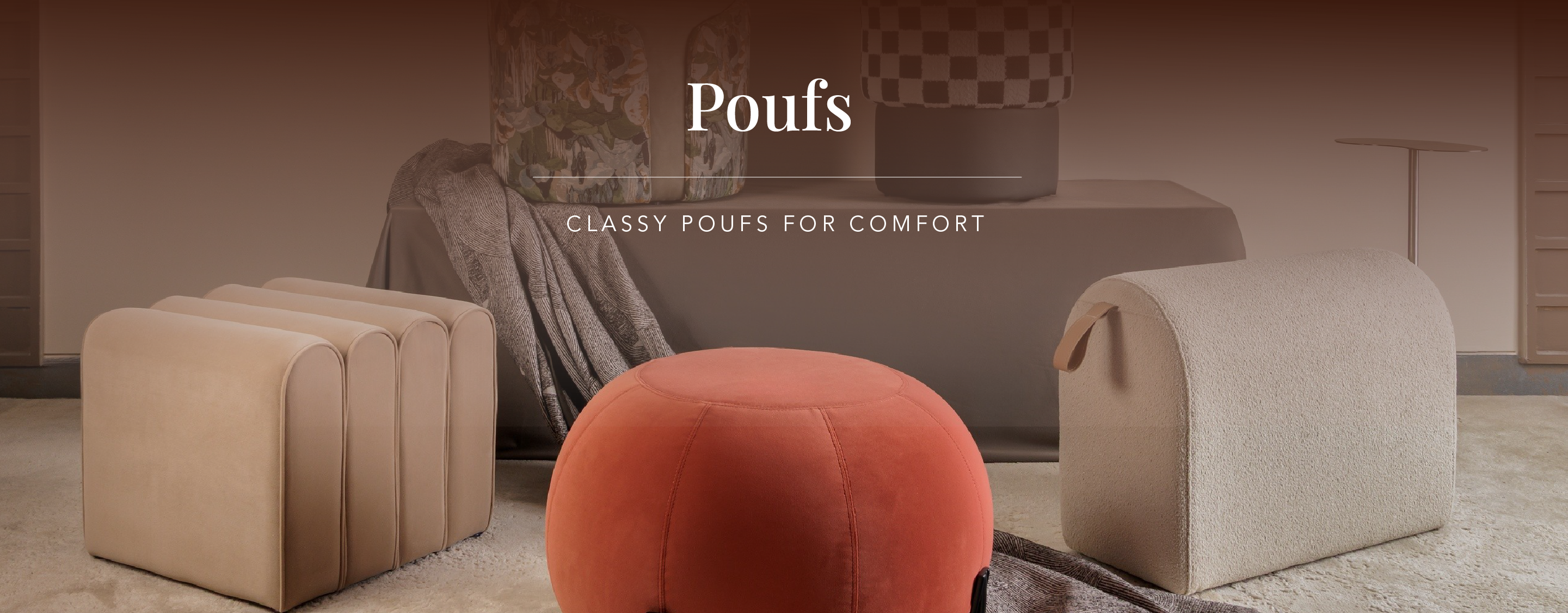 Collection of poufs with a focus on comfort and style, featuring text 'Poufs' and 'Classy Poufs for Comfort'.